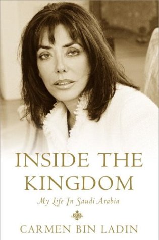 'Inside the Kingdom �My Life in Saudi Arabia' by Carmen Bin Ladin (2004)